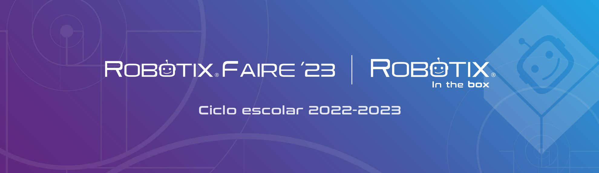 Robotix Faire 23 - Ciclo escolar 2022 - 2023